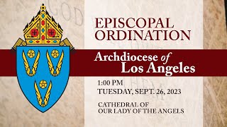 Episcopal Ordination 2023  Archdiocese of Los Angeles [upl. by Vita]