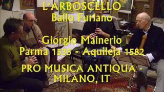 Larboscello Ballo Furlano Giorgio Mainerio Giovanni Vianini Pro Musica Antiqua  Milano It [upl. by Strickland]