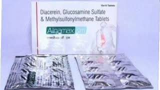 Alnamax GM Tablets Diacerein Glucosamine Sulfate amp Methylsulfonylmethane Tablets [upl. by Dodson]