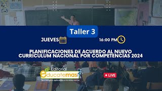 Planificaciones de acuerdo al nuevo Curriculum Nacional por competencias 2024  TALLER 3 [upl. by Serra]