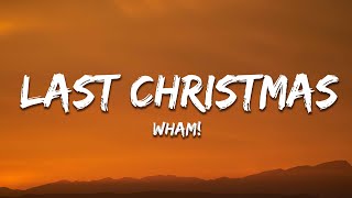 Wham  Last Christmas Lyrics [upl. by Ahsiryt325]