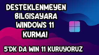 DESTEKLENMEYEN BİLGİSAYARA NASIL WİNDOWS 11 KURULUR  TPM OLMAYAN BİLGİSAYARA WİNDOWS 11 KURMA 2023 [upl. by Grounds]