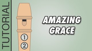 Amazing Grace  Recorder Tutorial 🎵 EASY Song [upl. by Nahraf]