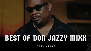 DJ DARH KRANE BEST OF DON JAZZY MIXX VOL1 🔥VIDEO MIX donjazzy mavinrecords afrobeats psquare [upl. by Terchie]