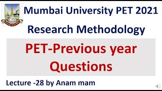 MUPET 2021  Mumbai University  PET Previous Year Questions PYQs  Research Methodology Lec28 [upl. by Elleined813]