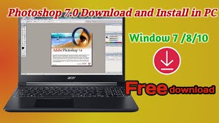 How to Download and Install Adobe Photoshop 70 in PC  Window 7810 [upl. by Jacie159]