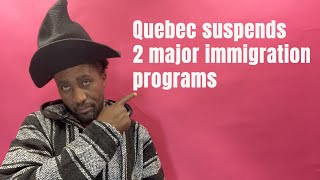 Quebec suspends 2 major immigration programs [upl. by Claudianus]