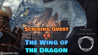 The Wing of the Dragon  The Scholarium  Scribing Quest 4  ESO Gold Road DLC  Gameplay [upl. by Gwyneth]