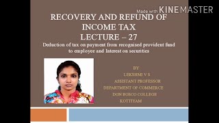 RECOVERY AND REFUND OF INCOME TAX LECTURE 27DEDUCTION OF TAX SEC 192ASEC 193BCOM TAX SEM3 [upl. by Selway448]