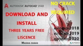 How To Get Free AutoCAD 2018 For 3 Years Licence  Download amp Install  Madiha zaman [upl. by Atinna778]