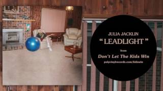 Julia Jacklin  Leadlight OFFICIAL AUDIO [upl. by May]