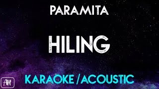 Paramita  Hiling KaraokeAcoustic Instrumental [upl. by Aniger]