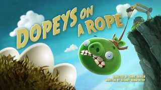 Angry Birds Toons episode 14 sneak peek Dopeys On A Rope [upl. by Parrie674]