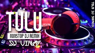 Tulu Hits Songs 12 AM Mashup Final Non Stop Remix  Dj vinay [upl. by Ajin680]