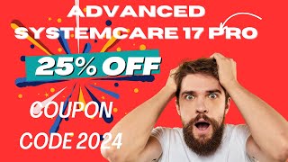 25 Off iObit Advanced SystemCare 17 Pro Discount Coupon Code 2024 [upl. by Enenstein]