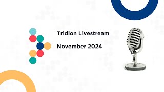 Tridion Livestream  November 2024 [upl. by Barn]