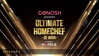 Conosh Ultimate Homechef of India  Episode 1  Star Life [upl. by Lehplar]