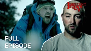 Horror Avalanche Leaves Group Dismantled  S5 E7  Full Episode  I Shouldnt Be Alive [upl. by Bowne]