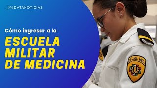 Cómo ingresar a la Escuela Militar de Medicina [upl. by Pellegrini24]