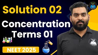 Concentration terms Part 01  Solution 02  NEET 2025 [upl. by Havot]