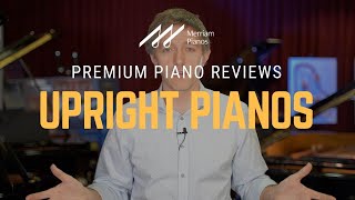 🎹Upright Piano Buyers Guide for 2021  How to Choose an Upright Piano🎹 [upl. by Hayotal]