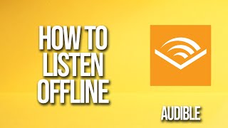 How to Listen Offline Audible Tutorial [upl. by Alikat539]