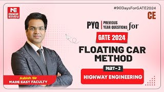 Previous Year Question for GATE  Floating Car Method  Highway Engineering  MADE EASY [upl. by Acinad]