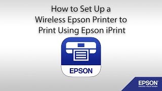 How to Set Up a Wireless Epson Printer to Print Using Epson iPrint [upl. by Paehpos862]