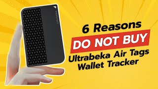 DONT BUY Ultrabeka Air Tags Wallet Tracker Before Watching THIS 🙅‍♂️💸 6 Reasons [upl. by Abisia104]