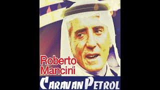 Caravan Petrol ariecco Mancini lo sceicco biondo [upl. by Anewor]