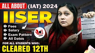 IISER IAT 2024 Registration  Salary Fees amp Hidden points  BUT [upl. by Akel586]