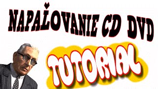 Ako napaľovať CD  DVD [upl. by Bratton]