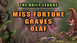 The Daily League  Miss Fortune Graves Olaf Ep 1 [upl. by Louisette]