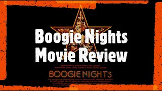 Boogie Nights Movie Review [upl. by Mayhew512]