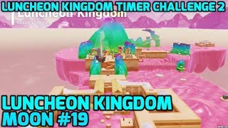 Super Mario Odyssey  Luncheon Kingdom Moon 19  Luncheon Kingdom Timer Challenge 2 [upl. by Skoorb]