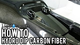 THE BEST WAY TO HYDRO DIP CARBON FIBER  Liquid Concepts  Weekly Tips and Tricks [upl. by Politi]