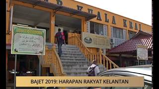 AWANI  Kelantan Bajet 2019  Harapan rakyat Kelantan [upl. by Lebazi]