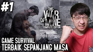 Game Survival Terbaik Sepanjang Masa  This War of Mine Fathers Promise Gameplay  Part 1 [upl. by Klein]