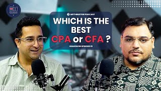 SE06 EP01 l MythBusterPodcast l Which Is The Best CPA or CFA [upl. by Ujawernalo]