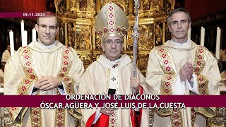 Ordenación de diáconos Óscar Agüera Y José Luis de la Cuesta [upl. by Jeffries]