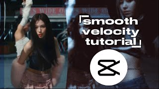 smooth velocity tutorial UPDATED  REQUESTED  capcut tutorial [upl. by Eetse]