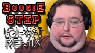 Boogie Step  LOL WUT REMIX  WTFBrahh [upl. by Eissat]