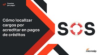 Microsip Cuentas por pagar Cómo localizar cargos por acreditar en pagos de créditos [upl. by Osbourn]