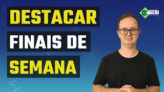 Como Destacar Finais de Semana com CORES no Excel [upl. by Devona]