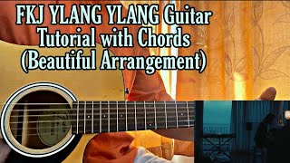 FKJ  YLANG YLANG  Guitar Tutorial with Chords Beautiful Version EXPLAINED [upl. by Kcirderf]