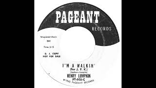 Henry Lumpkin  Im A Walkin For Jfk  1963  AZ Northern Soul [upl. by Eislehc573]