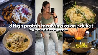 3 HIGH PROTEIN HEALTHY MEAL IDEAS  In a calorie deficit [upl. by Nazler250]