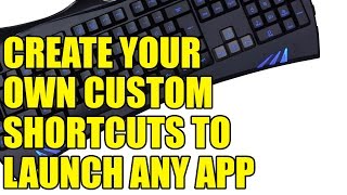 Create Your Own Custom Keyboard Shortcuts To Launch Any Application In Windows  Quick Tech Tips [upl. by Akinej904]