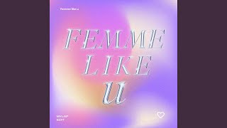 FEMME LIKE U Radio Edit [upl. by Sollars367]