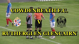 Cowdenbeath F C v Rutherglen Glencairn 28th September 2024 [upl. by Gala628]